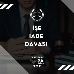 işe iade davası